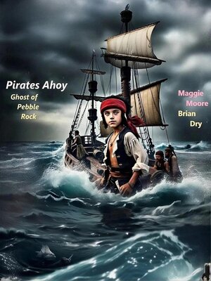 cover image of Pirates Ahoy (Ghost of Pebble Rock)